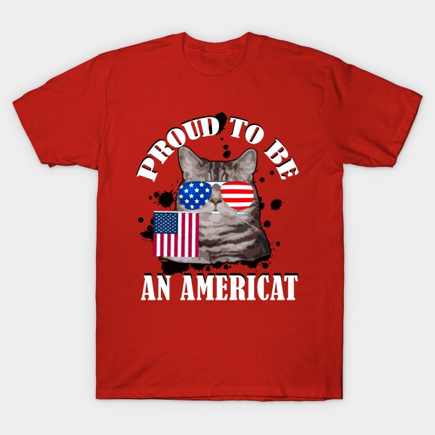 Proud To Be An Americat / 4th Of July Gift T-Shirt by DragonTees